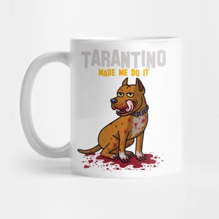 Tarantino made me do it Mug